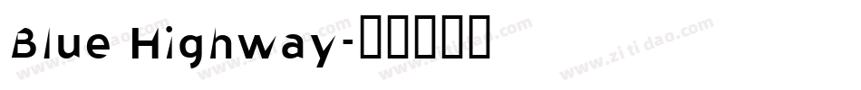 Blue Highway字体转换